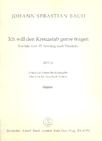 Ich will den Kreuzstab gerne tragen&nbsp;&nbsp;Kantate Nr.56 BWV56&nbsp;&nbsp;Orgel