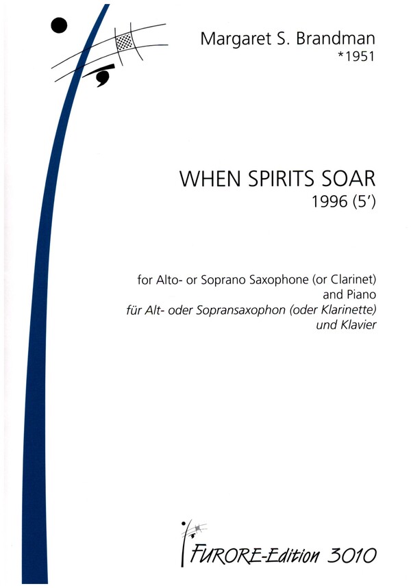 When spirits soar  für Alt- oder Sopransaxophon (Klarinette) und Klavier  