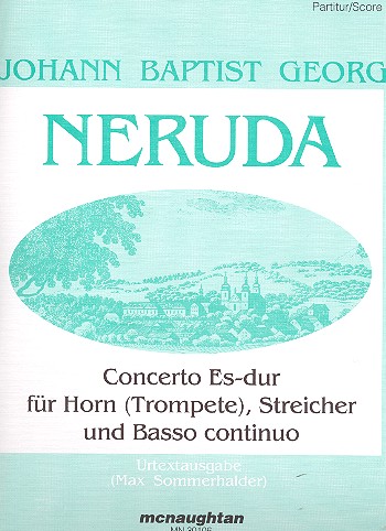 Concerto Es-Dur  für Horn (Trompete), Streicher und Bc  Partitur und Stimmen