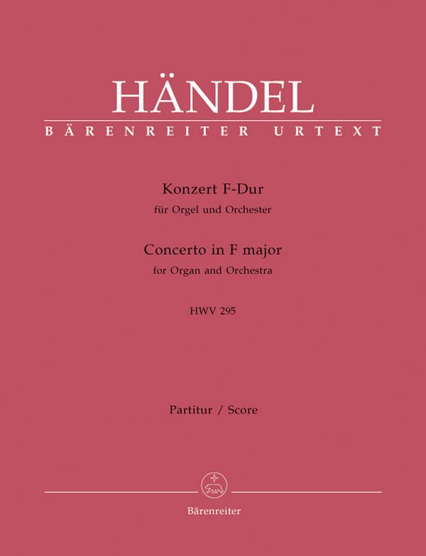 Konzert F-Dur HWV295&nbsp;&nbsp;für Orgel und Orchester&nbsp;&nbsp;Partitur