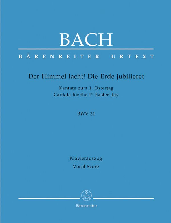 Der Himmel lacht die Erde jubilieret&nbsp;&nbsp;Kantate Nr.31 BWV31&nbsp;&nbsp;Klavierauszug