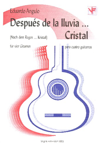 Despues de la lluvia cristal  für 4 Gitarren  Partitur und Stimmen