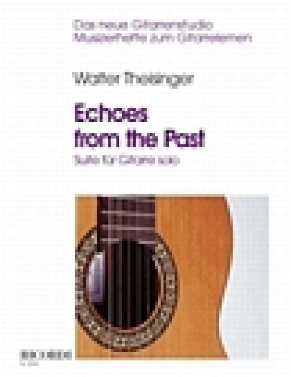 Echoes from the Past&nbsp;&nbsp;Suite für Gitarre solo&nbsp;&nbsp;