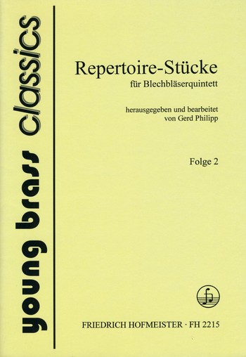 Repertoire-Stücke Band 2 für2 Trompeten,&nbsp;&nbsp;Horn, Posaune und Tuba&nbsp;&nbsp;Partitur und Stimmen