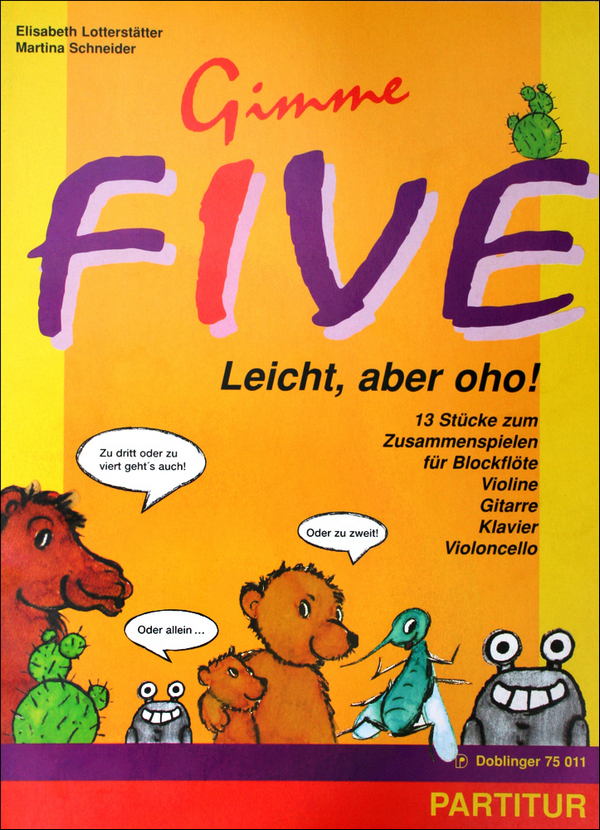 Elisabeth Lotterstätter - Gimme five 13 Stücke zum Zusammenspielen