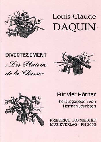 Les plaisirs de la chasse für 4 Hörner  in F und C  Partitur und Stimmen