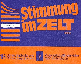 Stimmung im Zelt Band 2&nbsp;&nbsp;für Blasorchester&nbsp;&nbsp;Posaune 3 in C