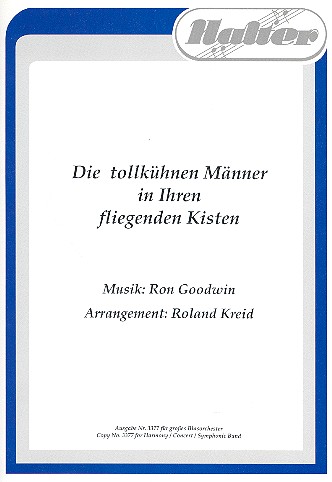 Die tollkühnen Männer in Ihren fliegenden Kisten  für Blasorchester  Partitur und Stimmen