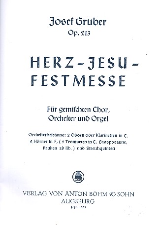 Herz-Jesu-Festmesse op.213  für gem Chor, Orchester und Orgel  