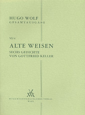 Alte Weisen 6 Gedichte von Gottfried Keller  für Frauenstimme und Klavier  