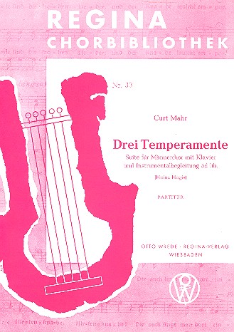 Drei Temperamente Suite für  Männerchor, Klavier und  Instrumentalbegleitung,Klavierauszug
