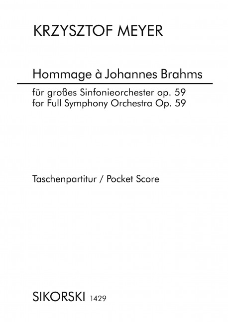 HOMMAGE A JOHANNES BRAHMS  OP.59 FUER GROSSES ORCHESTER  Studienpartitur