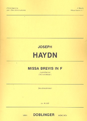 Missa brevis F-Dur Hob.XXII:1&nbsp;&nbsp;für 2 Soprane, gem Chor, Streicher und Orgel&nbsp;&nbsp;Stimmenset