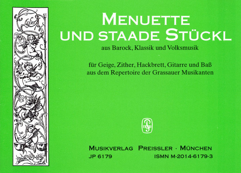Menuette und staade Stückl für Geige,&nbsp;&nbsp;Zither, Hackbrett, Gitarre und Bass&nbsp;&nbsp;Stimmen