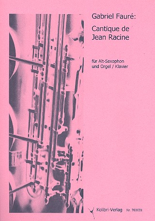 Cantique de Jean Racine   für Altsaxophon und Orgel (Klavier)  