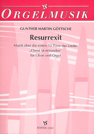 Resurrexit Musik über die ersten&nbsp;&nbsp;13 Töne von Christ ist erstanden&nbsp;&nbsp;für Oboe und Orgel