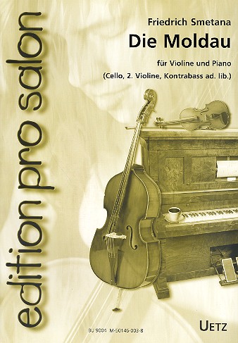 Die Moldau   für Violine und Klavier (Violine 2, Violoncello, Kontrabass ad lib.)  Stimmen
