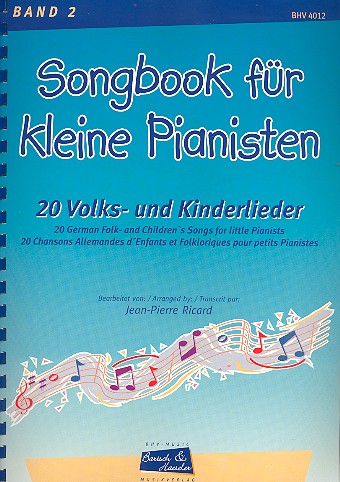 Songbook für kleine Pianisten  Band 2 20 Volks- und Kinderlieder  