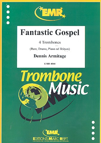 Fantastic Gospel for 4 trombones  (Bass, Drums, Piano ad lib)  score and parts