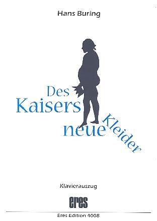 DES KAISERS NEUE KLEIDER  EIN STUECKE MIT MUSIK FUER  KINDER,  TEXTBUCH MIT NOTEN