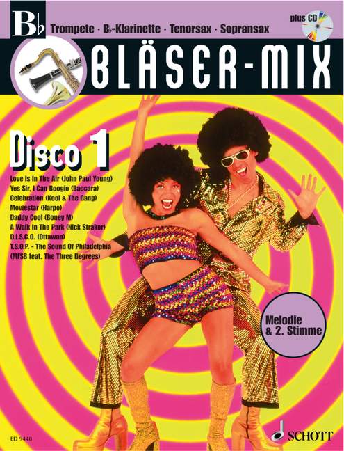 Bläser-Mix (+CD): Disco 1&nbsp;&nbsp;für B-Instrumente (Melodie und 2. Stimme)&nbsp;&nbsp;