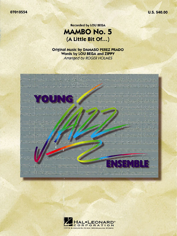 Mambo no.5 (A Little Bit Of...)&nbsp;&nbsp;for young jazz ensemble&nbsp;&nbsp;score and parts