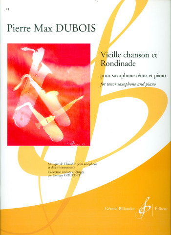 Vieille chanson et rondinade  pour saxophone tenor et piano  