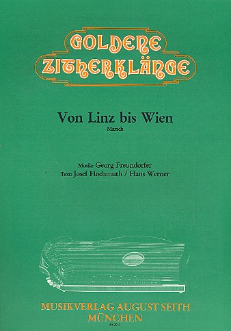 Von Linz bis Wien Marsch für  Zither (Gesang und Zither 2 ad lib.)  