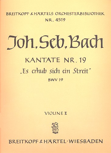 Es erhub sich ein Streit&nbsp;&nbsp;Kantate Nr.19 BWV19&nbsp;&nbsp;Violine 2