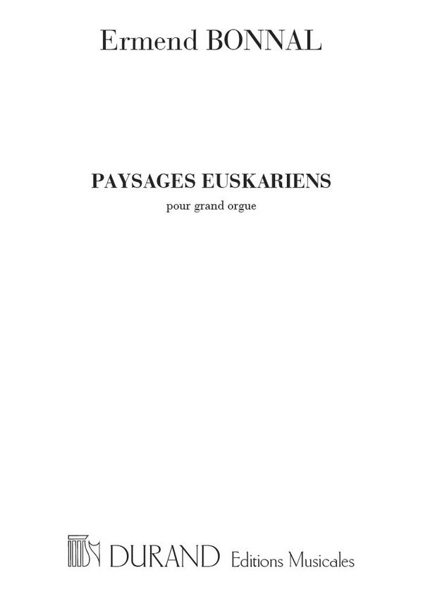 Paysages euskariens nos.1-3 pour&nbsp;&nbsp;grand orgue&nbsp;&nbsp;