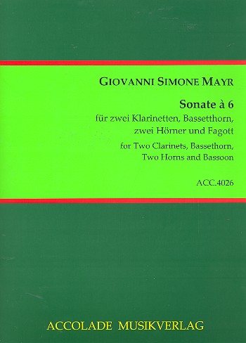 Sonate à 6 für 2 Klarinetten, Bassetthorn  2 Hörner und Fagott  Partitur und Stimmen
