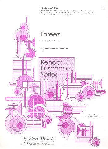 Threez&nbsp;&nbsp;for Percussion Trio&nbsp;&nbsp;score and parts