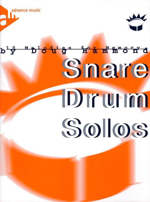 Snare Drum Solos - 10 melodies for memory&nbsp;&nbsp;for snare drum&nbsp;&nbsp;