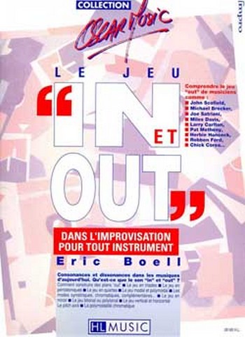 LE JEU IN ET OUT DANS L'IMPROVI-&nbsp;&nbsp;SATION POUR TOUT INSTRUMENT&nbsp;&nbsp;