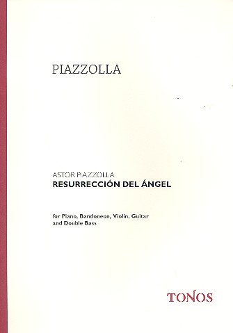 Resureccion del angel für&nbsp;&nbsp;Klavier, Bandoneon, Violine, E-Gitarre&nbsp;&nbsp;und Kontrabass,   Partitur