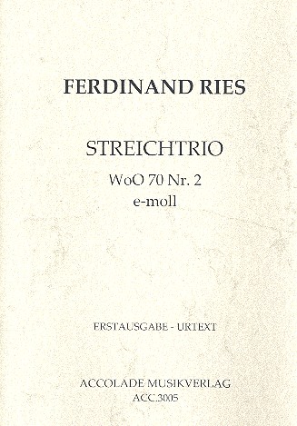 Streichtrio e-Moll WoO70,2  für Violine, Viola und Violoncello  Partitur und Stimmen