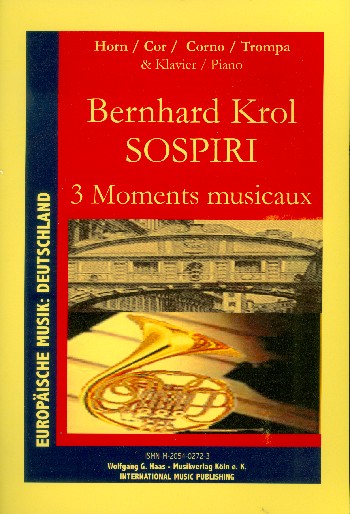 Sospiri - 3 Moments musicaux&nbsp;&nbsp;für Horn und Klavier&nbsp;&nbsp;