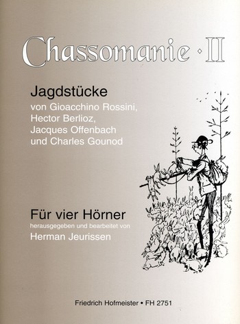 Chassomanie Band 2 für 4 Hörner in F&nbsp;&nbsp;Partitur und Stimmen&nbsp;&nbsp;