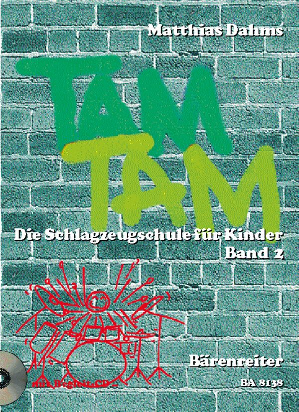 Tam tam Band 2 (+CD) Die&nbsp;&nbsp;Schlagzeugschule für Kinder&nbsp;&nbsp;