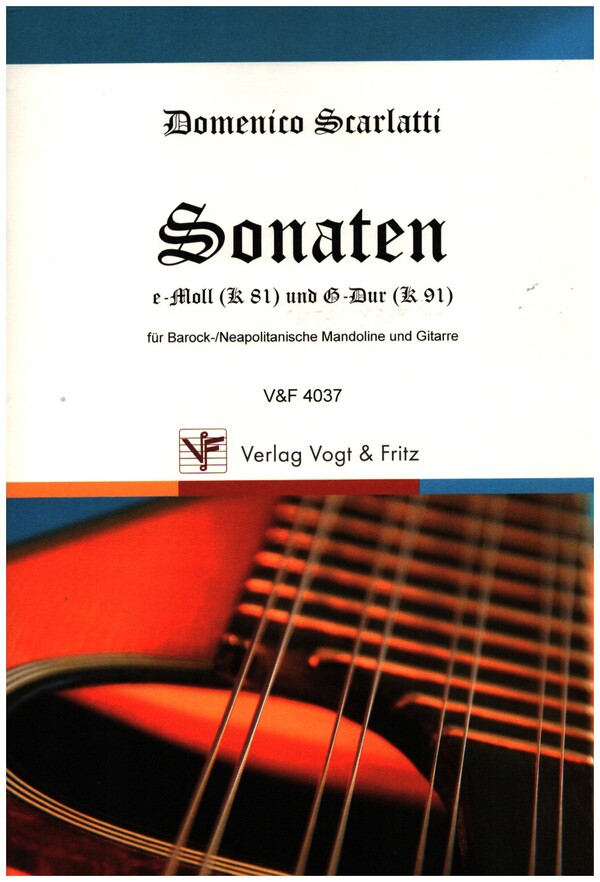 Sonaten e-Moll K81 und G-Dur K91&nbsp;&nbsp;für Mandoline und Gitarre&nbsp;&nbsp;