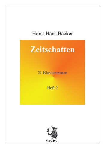Zeitschatten Band 2 (Nr.13-21)  21 Klavierszenen  