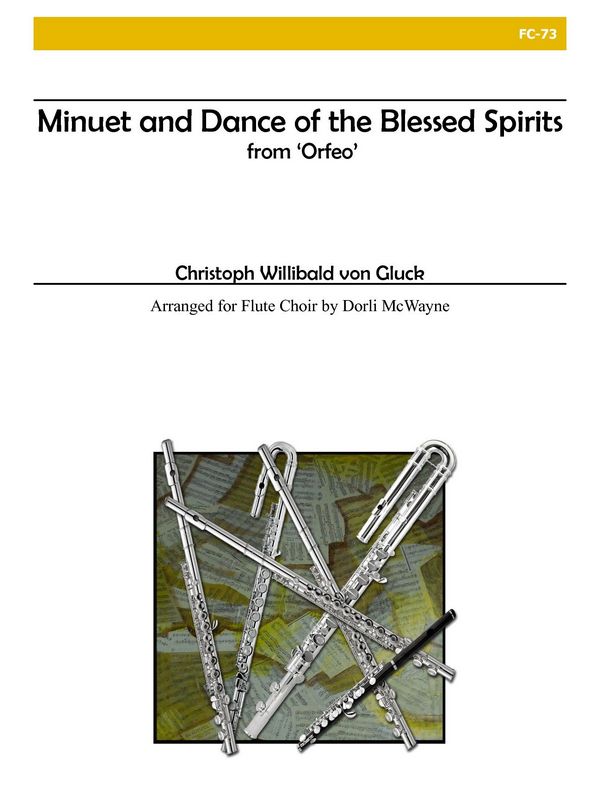Minuet and Dance of the Blessed Spirits&nbsp;&nbsp;for flute choir&nbsp;&nbsp;sore and parts