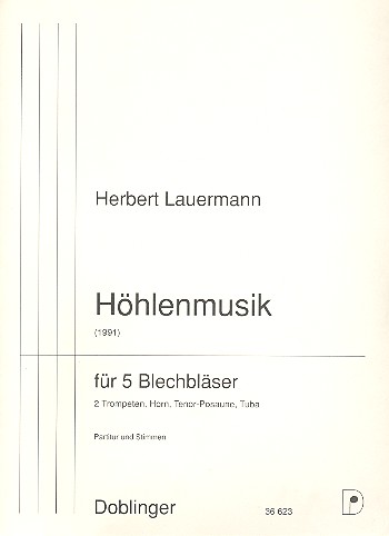 HOEHLENMUSIK (1991) FUER 5&nbsp;&nbsp;BLECHBLAESER, PARRTITUR UND&nbsp;&nbsp;STIMMEN