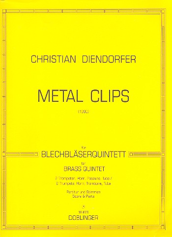 METAL CLIPS (1990) FUER  BLECHBLAESERQUINTETT, PARTITUR  UND STIMMEN