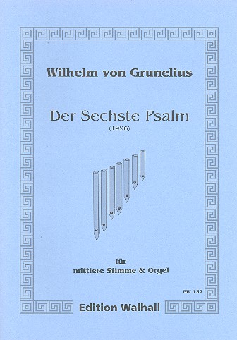 Der sechste Psalm  für mittlere Singstimme und Orgel  