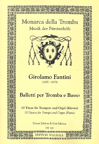 Balletti per tromba e basso 10 Tänze  für Trompete und Orgel (Klavier)  