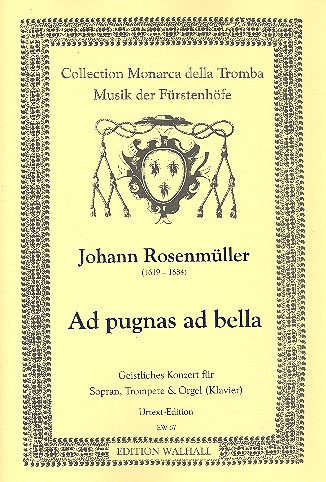 Ad pugnas ad bella Geistliches Konzert  für Sopran, Trompete und Orgel  