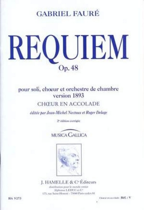 REQUIEM OP.48 VERSION DE 1893 POUR&nbsp;&nbsp;SOLI, CHOEUR ET ORCHESTRE DE CHAMBRE&nbsp;&nbsp;