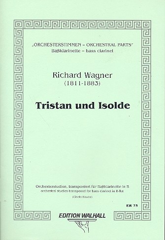 Orchesterstudien&nbsp;&nbsp;für Bassklarinette in B&nbsp;&nbsp;Tristan und Isolde