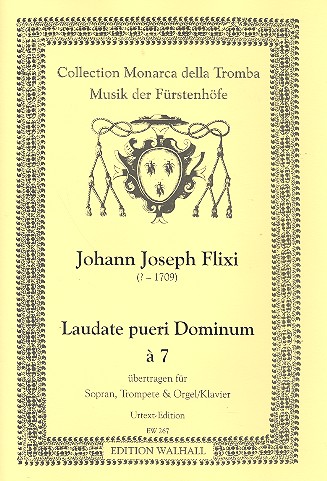 Ludate pueri dominum à 7&nbsp;&nbsp;für Sopran, Trompete und Orgel (Klavier)&nbsp;&nbsp;